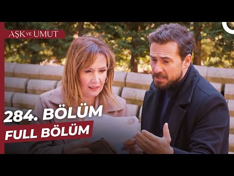 Aşk ve Umut 284. Bölüm