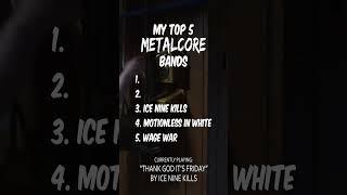 What are your top 5 METALCORE bands? #shorts