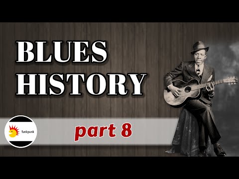 The History and Evolution of the Blues p.8 [1930s]