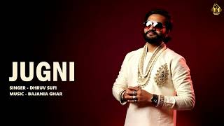 JUGNI - DHRUV SUFI | BAJANIA GHAR (OFFICIAL AUDIO)