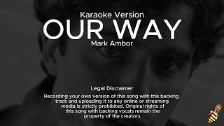 Mark Ambor - Our Way (Karaoke Version)