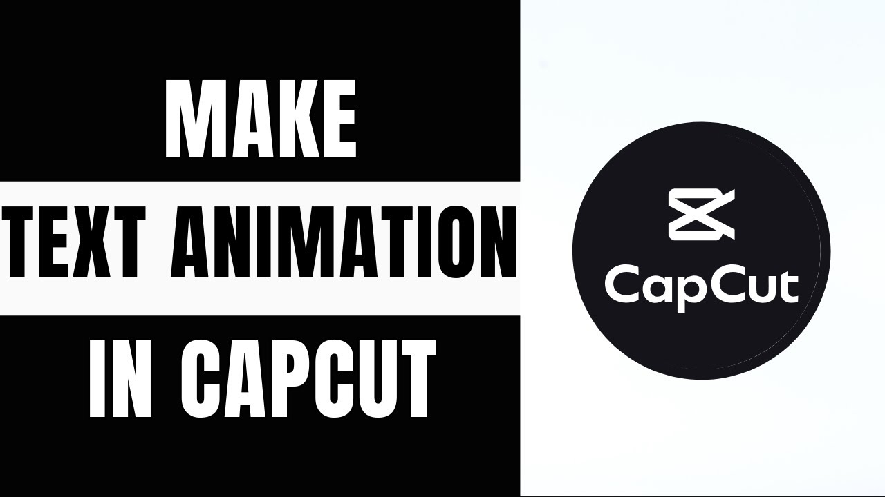 How to Make a CapCut Text Animation | Easy 2024 Guide | CapCut Tutorial ...