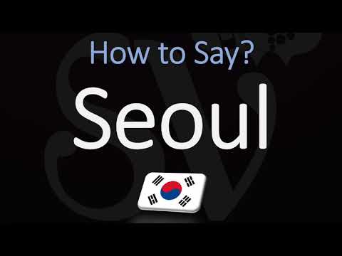 Video: Cosa significa Seoul in coreano?