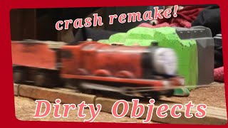 Dirty Objects Crash Remake