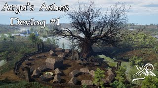 Arya's Ashes Devlog 1