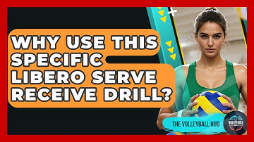 Why Use This Specific Libero Serve Receive Drill? - The Volleyball Hub