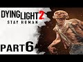 DYING LIGHT 2: FIND THE LAZARUS in 4K UHD