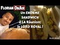 Un ENORME SANDWICH à La Réunion : Le Lord - VLOG #350