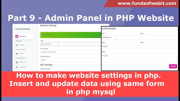 Part 9 - How to make website settings in php | Insert and update data using same form in php