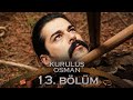 Kuruluş Osman 13. Bölüm