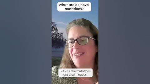 What are de novo mutations?