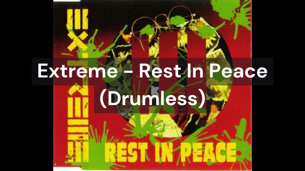 Extreme - Rest In Peace (Drumless) - YouTube