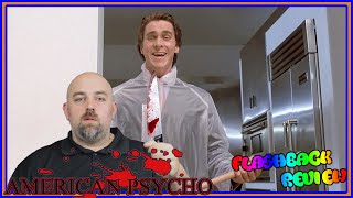 American Psycho (20th Anniversary) - Flashback Review