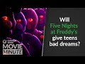 Will five nights at freddys give teens bad dreams  common sense movie minute