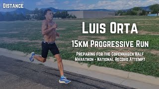 Luis Orta - National Half Marathon Record Attempt Prep - 15km Progressive