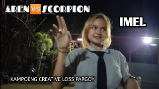 BATTLE LOSS PARGOY || AREN 🆚 SCORPION || DJ TANTI