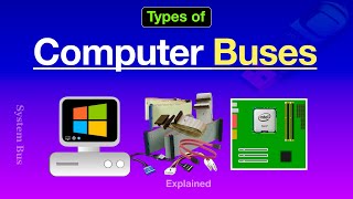 Types of Computer Buses Explained