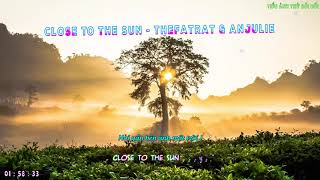 Close To The Sun - TheFatRat \& Anjulie「Vietsub ♪ Lyrics」