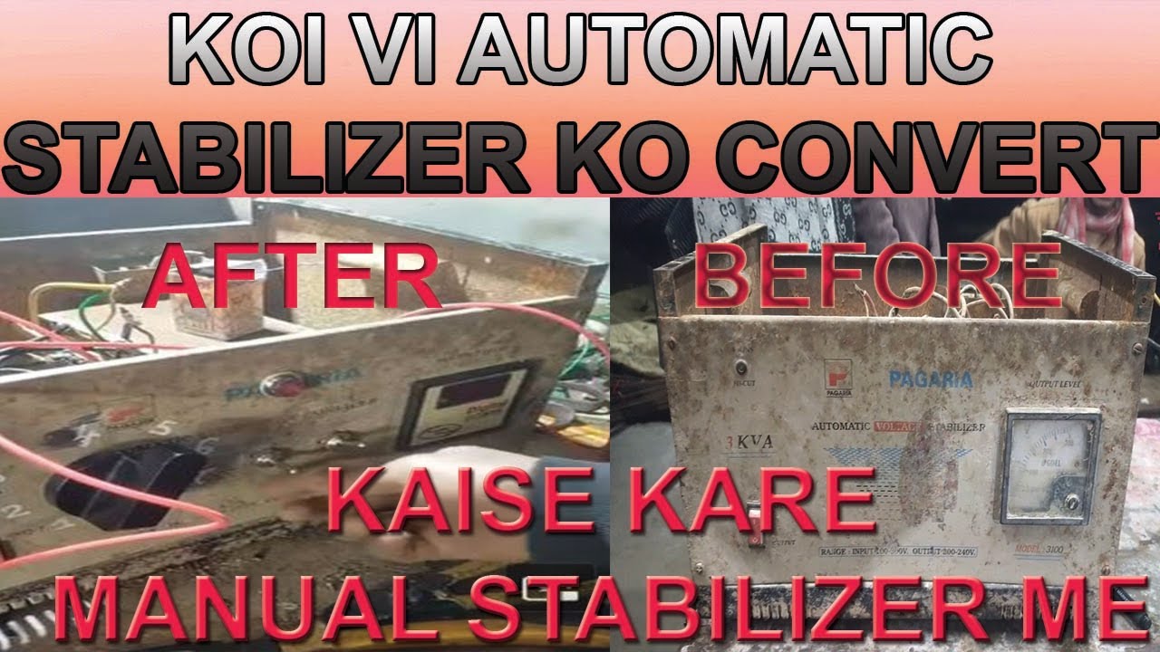 Automatic stabilizers ,ka manual stabilizer may kaise convert kare te ...