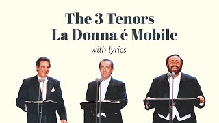 The Three Tenors - La donna e mobile (Lyric Video)