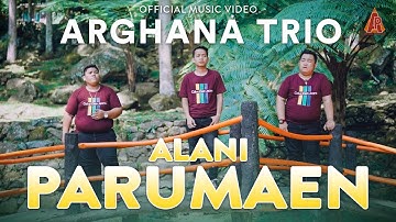Arghana Trio - Alani Parumaen (Official Music Video)
