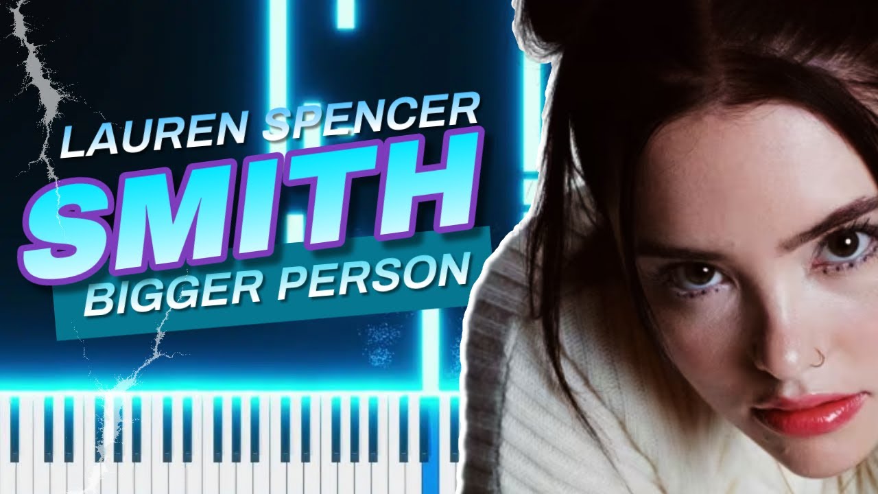 Lauren Spencer Smith Bigger Person Piano Instrumental By OCTOBER lauren-spencer-smith-bigger-person-piano-instrumental-by-october