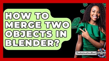 How To Merge Two Objects In Blender? - The Animation Reel