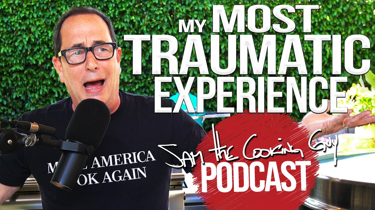 ⁣Memorial Day Recipes & Most Traumatic Experience Ever | SAM THE COOKING GUY PODCAST 4K