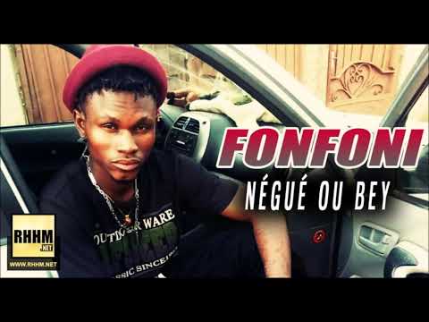 FONFONI - NÉGUÉ OU BEY (2019)