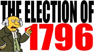 The 1796 Election Explained