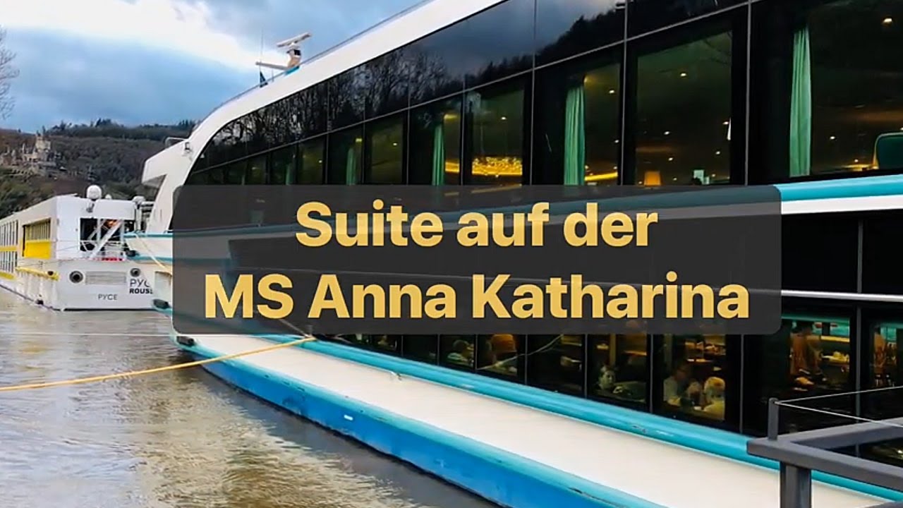 Ms Anna Suite auf der MS Anna Katharina | Flusskreuzfahrt - YouTube