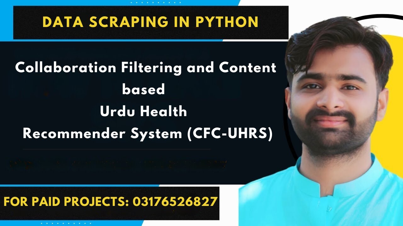 Collaboration Filtering and Content based Urdu Health Recommender System | WEB SCRAPING IN PYTHON