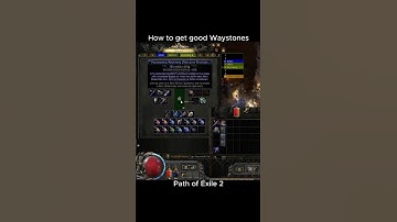How to get good Waystones in Path Of Exile 2