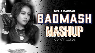 Download Lagu Badmash Mashup DJ Ajeet Mix | Saiya Bada Badmaash Neha Kakkar | Fan Made Edit | AJ Music Official MP3