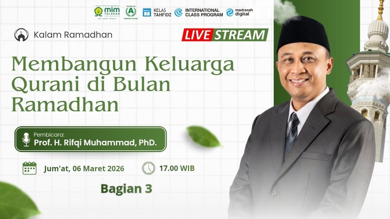 Kalam Ramadan MIM Teladan Bersama Prof. Rifqi Muhammad, P.hD Ketua PDM Kota Magelang