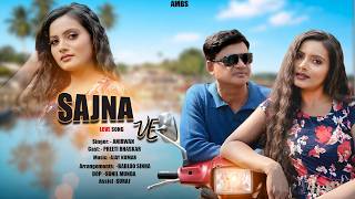 Sajna Ve || New Romantic Hindi Song || Love Song 2026 | Official Music Video || Anirwan