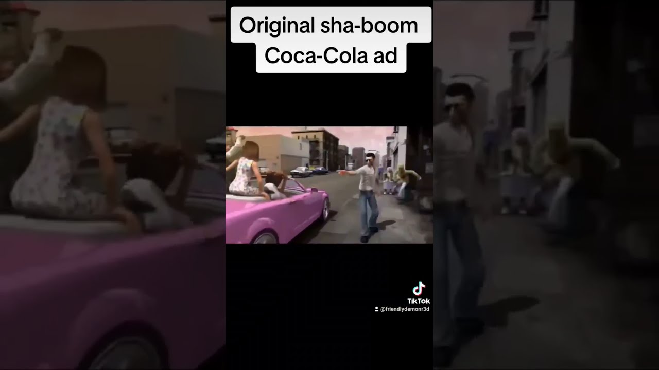 Original Sha Boom Coca Cola Ad Credit Https Youtu Be WuB4eYa1wSo Si X TXSWdRRdk0gEph