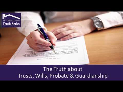  The Truth about Trusts, Wills, Probate and Guardianship