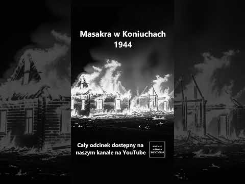 Zbrodnia w Koniuchach 1944 – sowiecka partyzantka morduje polską wieś 3/7