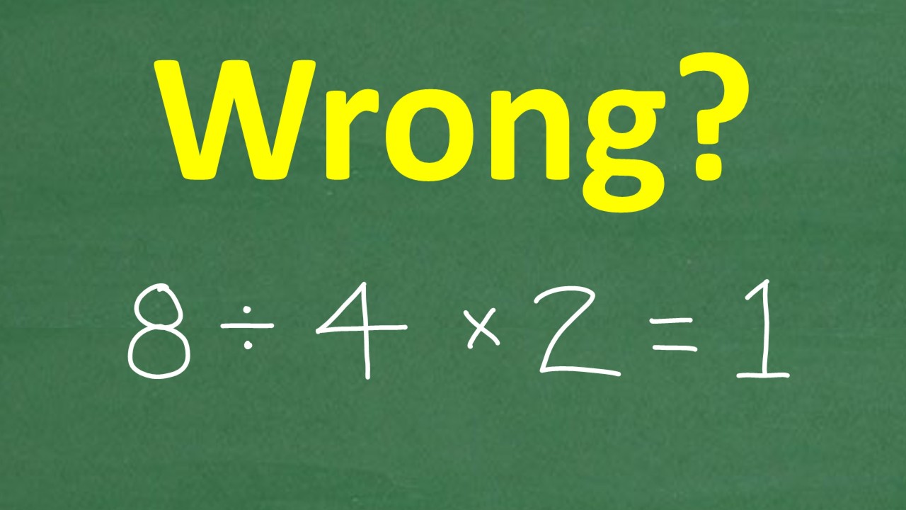 8 разделить на 4 умножить на 2 = 1? Многие неправильно решат эту простую математическую задачу!