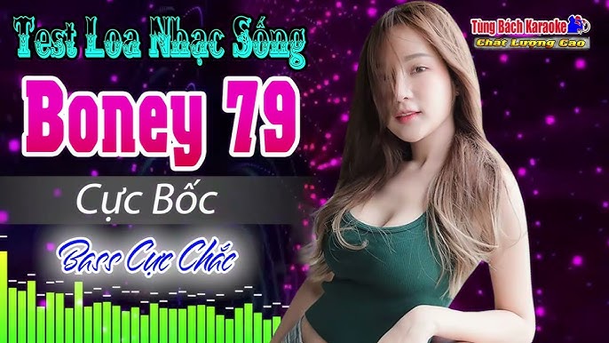 Boney 79 | Nhạc Sống Không Lời Cực Bốc Bass Nghe Cực Sướng l Bản ...