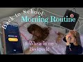 Back to School Morning Routine & What's in my Backpack!