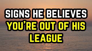 10 Signs he Believes You’re Out Of His League – But Loves It