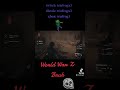 World War Z Bruh ☠️ #fyp #killingzombies #horrorgaming #gamer #streamer