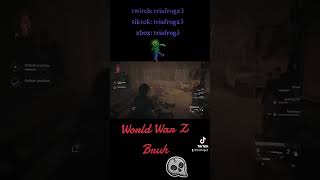 World War Z Bruh ☠️ #fyp #killingzombies #horrorgaming #gamer #streamer