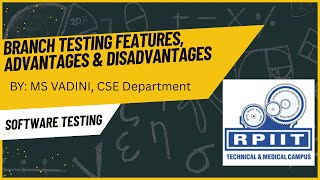 Properties of DD PATH and Branch Testing Intro | By: Ms Vadini | CSE Department | RPIIT Academics