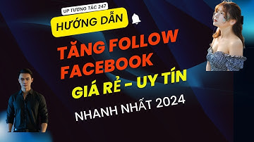 Cách Tăng Follow FaceBook Giá Rẻ Nhanh Nhất 2024 || Cách Tăng Theo Dõi Fb Bằng Điện Thoại
