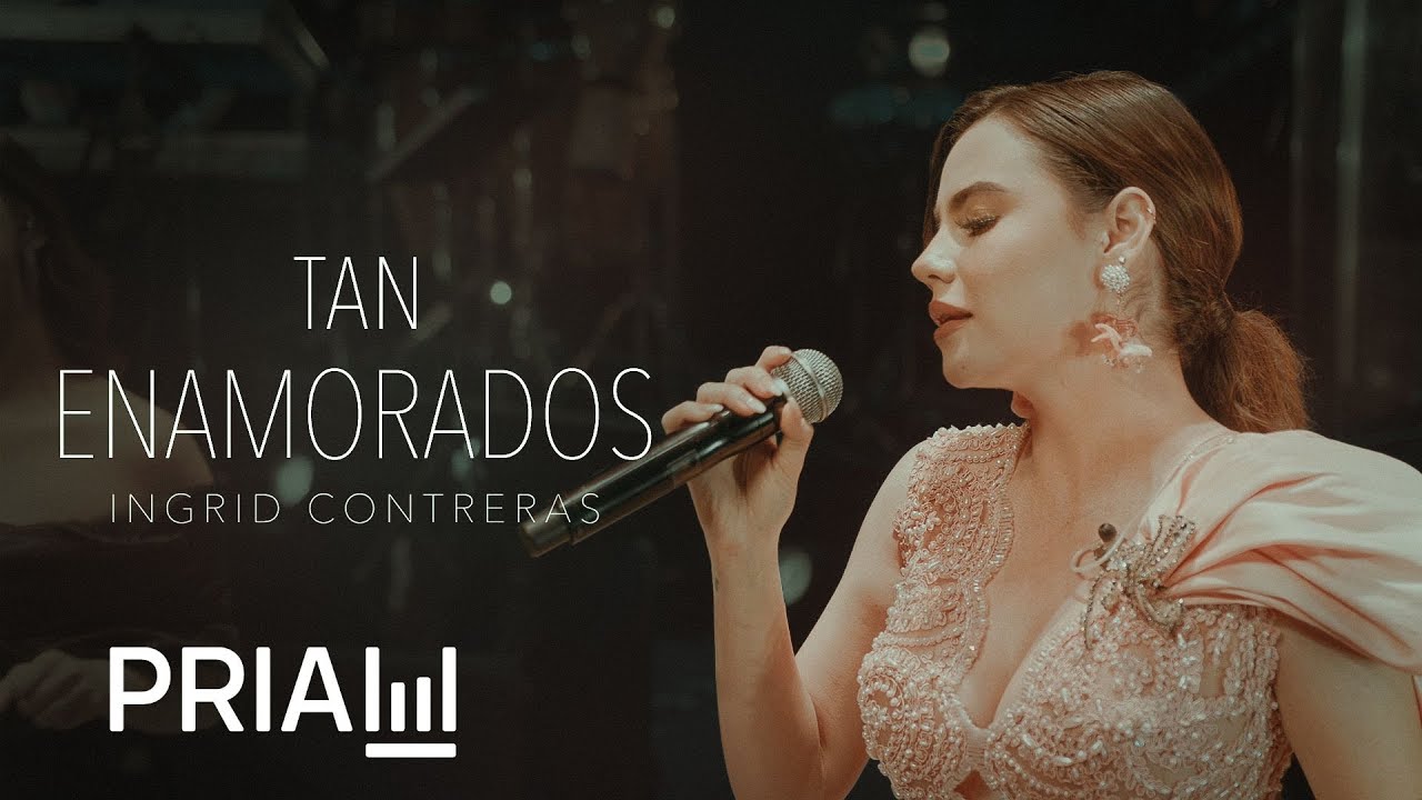 Ingrid Contreras - Tan Enamorados (En Vivo)