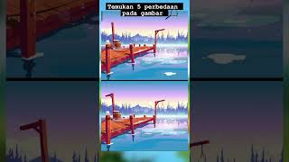 5 perbedaan gambar (19) - danau #pemandangan #shortvideo #senja