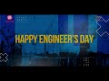 Happy Engineer's Day